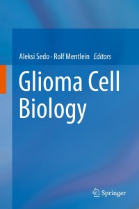 Omslagafbeelding: Glioma Cell Biology 9783709114308