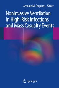 Cover image: Noninvasive Ventilation in High-Risk Infections and Mass Casualty Events 9783709114957