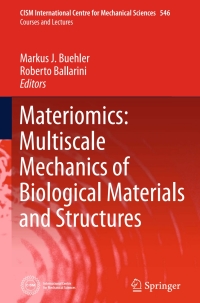 Cover image: Materiomics: Multiscale Mechanics of Biological Materials and Structures 9783709115732