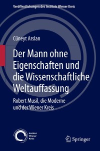 Cover image: Der Mann ohne Eigenschaften und die Wissenschaftliche Weltauffassung 9783709115763