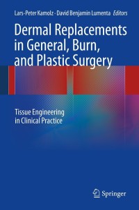 Imagen de portada: Dermal Replacements in General, Burn, and Plastic Surgery 9783709115855