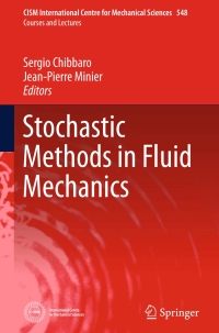صورة الغلاف: Stochastic Methods in Fluid Mechanics 9783709116210
