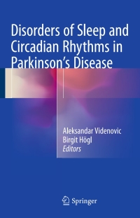 Cover image: Disorders of Sleep and Circadian Rhythms in Parkinson's Disease 9783709116302