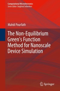 Titelbild: The Non-Equilibrium Green's Function Method for Nanoscale Device Simulation 9783709117996
