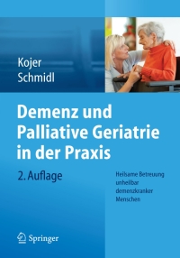 Titelbild: Demenz und Palliative Geriatrie in der Praxis 2nd edition 9783709118504