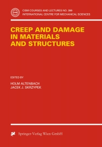 صورة الغلاف: Creep and Damage in Materials and Structures 1st edition 9783211833216