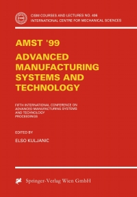 صورة الغلاف: AMST'99 - Advanced Manufacturing Systems and Technology 1st edition 9783211831489