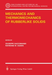 Titelbild: Mechanics and Thermomechanics of Rubberlike Solids 1st edition 9783211212516