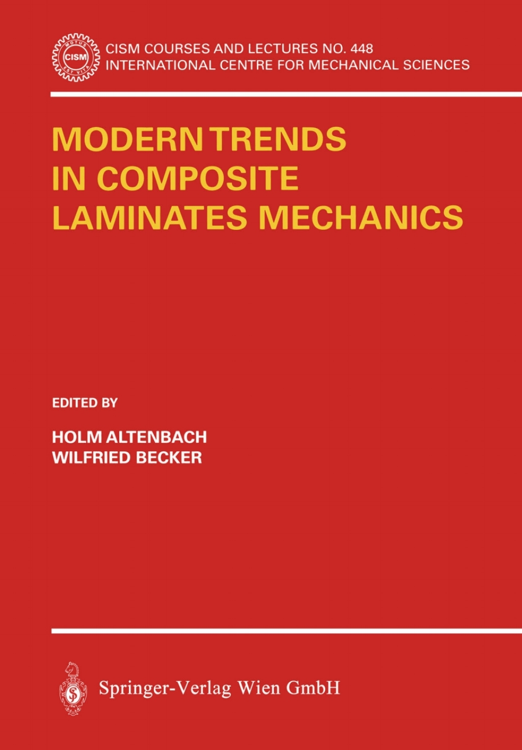 Modern Trends in Composite Laminates Mechanics 1st Edition