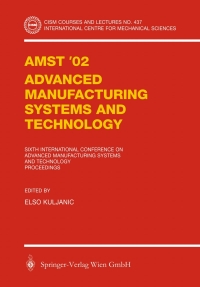صورة الغلاف: AMST’02 Advanced Manufacturing Systems and Technology 1st edition 9783211836897
