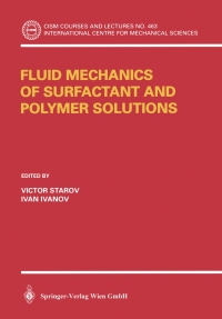 Cover image: Fluid Mechanics of Surfactant and Polymer Solutions 1st edition 9783211219966