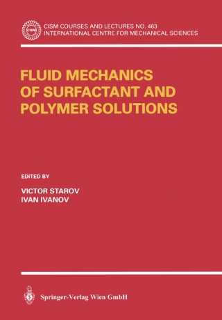 Imagen de portada: Fluid Mechanics of Surfactant and Polymer Solutions 1st edition 9783211219966