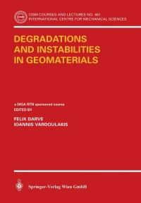 表紙画像: Degradations and Instabilities in Geomaterials 1st edition 9783211219362