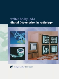 صورة الغلاف: Digital (R)Evolution in Radiology 1st edition 9783211834107