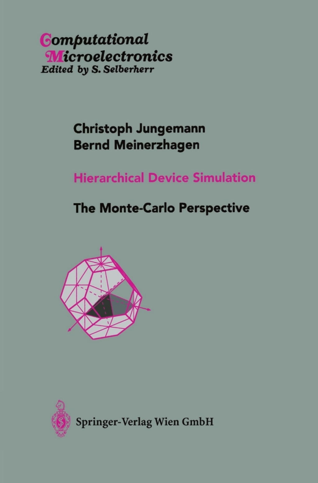 Hierarchical Device Simulation The Monte-Carlo Perspective