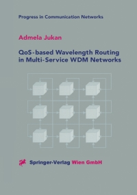 Cover image: QoS-based Wavelength Routing in Multi-Service WDM Networks 9783211836255