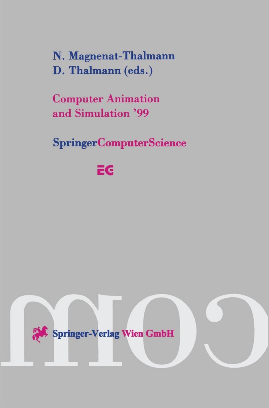 Computer Animation and Simulation ’99 Proceedings of the Eurographics Workshop in Milano, Italy, September 7–8, 1999 1st Edition