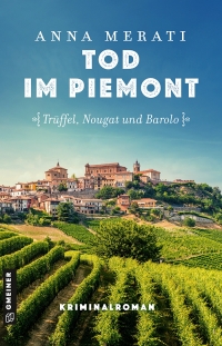 صورة الغلاف: Tod im Piemont - Trüffel, Nougat und Barolo 2nd edition 9783839207239