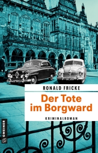 صورة الغلاف: Der Tote im Borgward 1st edition 9783839206836