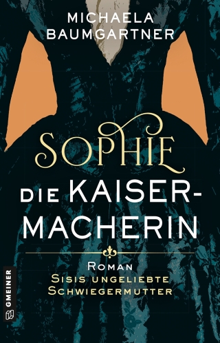 Cover image: Sophie. Die Kaisermacherin 9783839209059