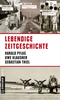 Cover image: Lebendige Zeitgeschichte 1st edition 9783734993022