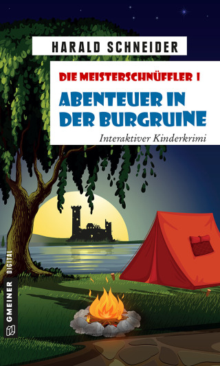 表紙画像: Die Meisterschnüffler I - Abenteuer in der Burgruine 1st edition 9783734993527