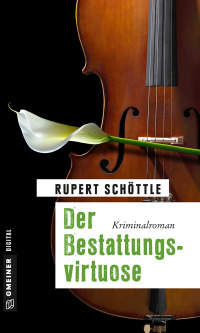 Cover image: Der Bestattungsvirtuose 1st edition 9783734993602