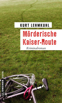 Cover image: Mörderische Kaiser-Route 1st edition 9783734993763