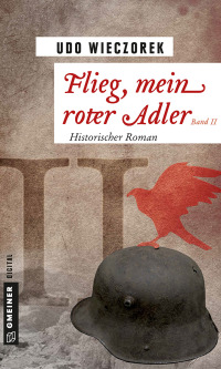 Cover image: Flieg, mein roter Adler II 1st edition 9783734993824