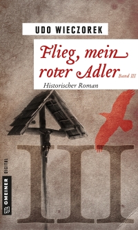 صورة الغلاف: Flieg, mein roter Adler III 1st edition 9783734994180