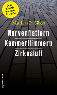 Titelbild: Nervenflattern - Kammerflimmern - Zirkusluft 1st edition 9783734994760