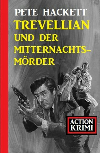 Titelbild: Trevellian und der Mitternachtsmörder: Action Krimi 9783753202464