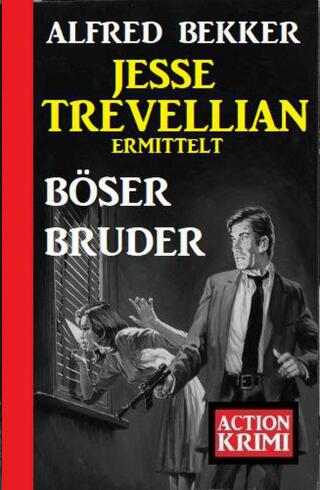 Cover image: Jesse Trevellian ermittelt Böser Bruder: Action Krimi 9783753202501