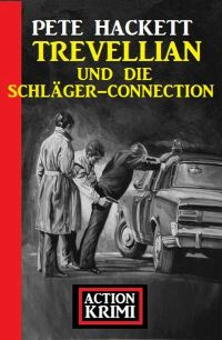 صورة الغلاف: Trevellian und die Schläger-Connection: Action Krimi 9783753203171