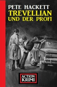 Imagen de portada: Trevellian und der Profi: Action Krimi 9783753203546
