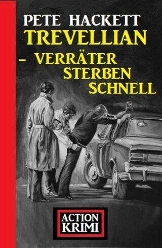 Imagen de portada: Trevellian – Verräter sterben schnell: Action Krimi 9783753203584