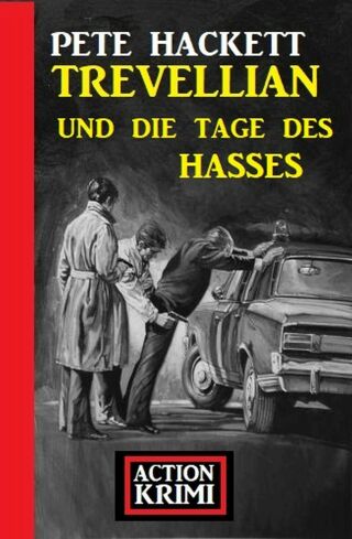 Cover image: Trevellian und die Tage des Hasses: Action Krimi 9783753204147