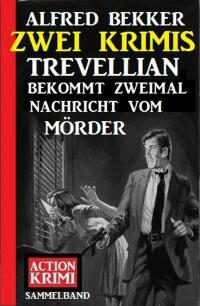 Imagen de portada: Trevellian bekommt zweimal Nachricht vom Mörder: Zwei Krimis 9783753204321