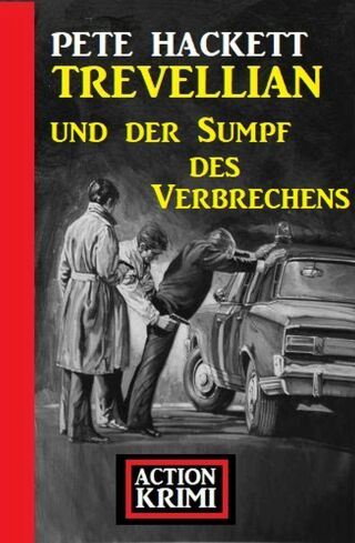 Cover image: Trevellian und der Sumpf des Verbrechens: Action Krimi 9783753204383