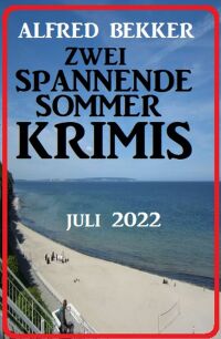 Omslagafbeelding: Zwei spannende Sommerkrimis Juli 2022 9783753204390