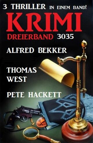 Imagen de portada: Krimi Dreierband 3035 - 3 Thriller in einem Band! 9783753204413