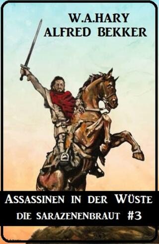 表紙画像: Assassinen in der Wüste: Die Sarazenenbraut 3 9783753204932