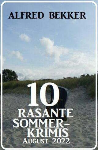 Cover image: 10 rasante Sommerkrimis August 2022 9783753204956