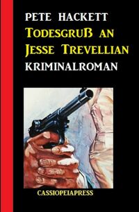 Omslagafbeelding: Todesgruß an Jesse Trevellian: Kriminalroman 9783753205090