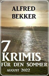 Cover image: 7 Krimis für den Sommer August 2022 9783753205199