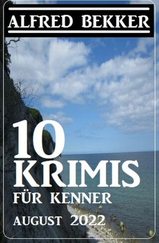 Cover image: 10 Krimis für Kenner August 2022 9783753205267