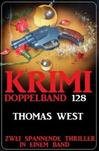 Imagen de portada: Krimi Doppelband 128 - Zwei Thriller in einem Band 9783753205984