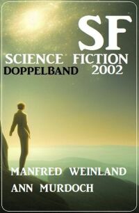 Cover image: Science Fiction Doppelband 2002 9783753206103