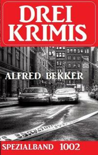 Cover image: Drei Krimis Spezialband 1002 9783753206110