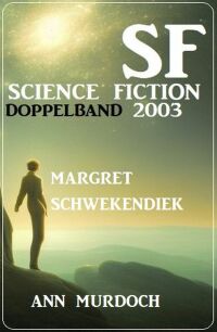 表紙画像: Science Fiction Doppelband 2003 9783753206134